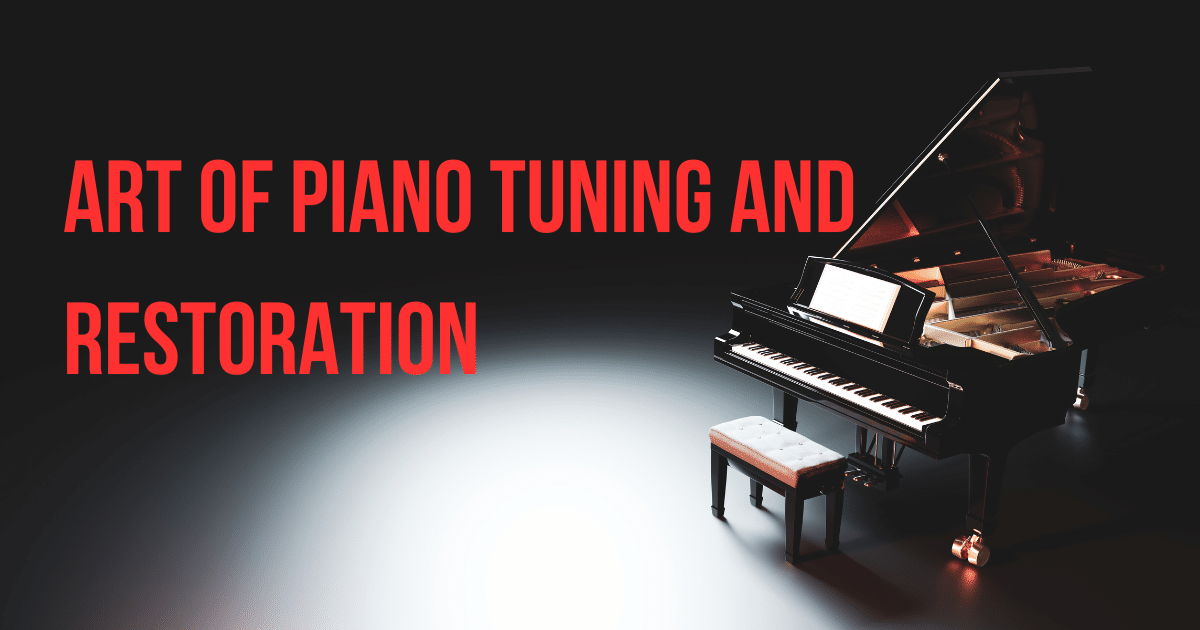 piano tunning & restore