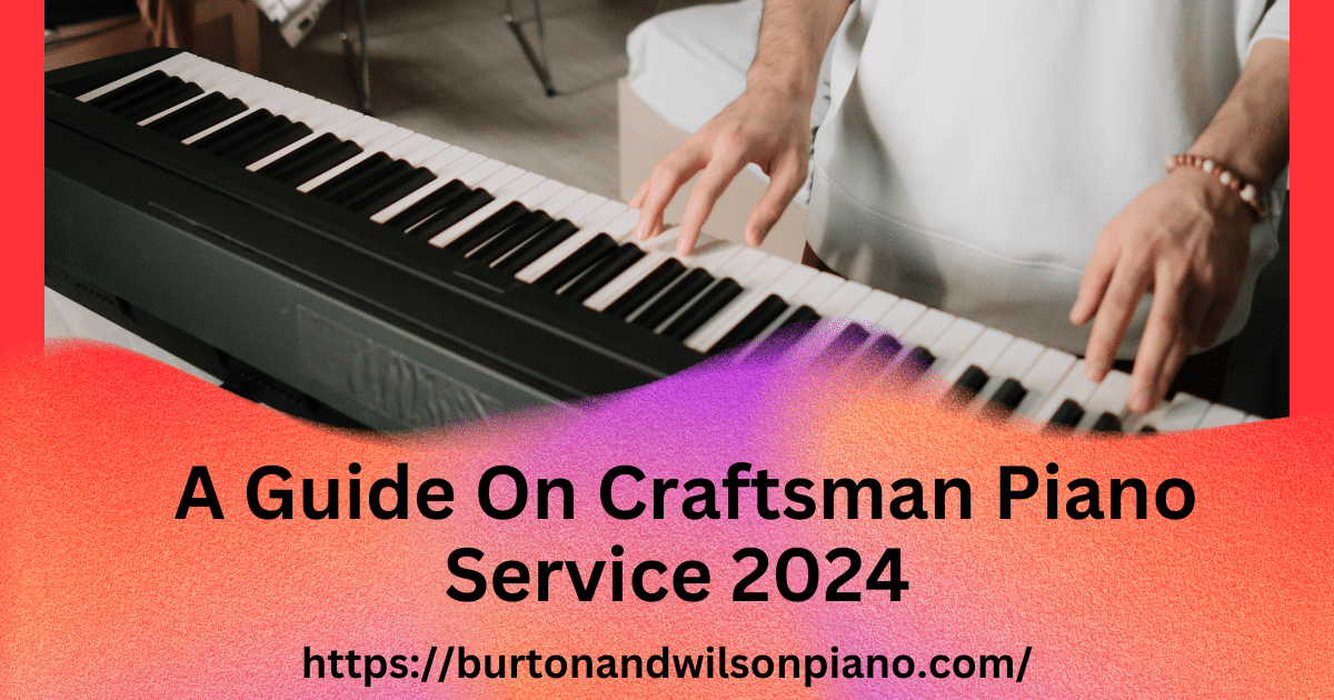 Craftsman Piano Service