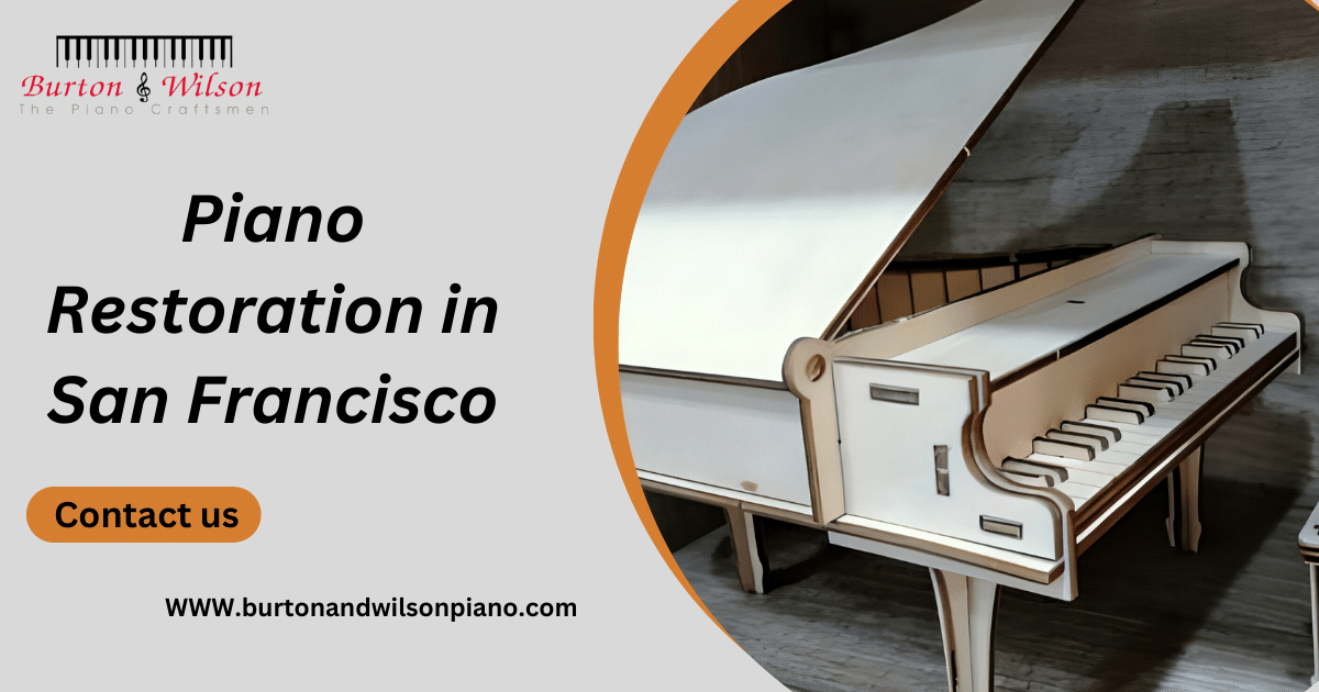 Piano Restoration in San Francisco