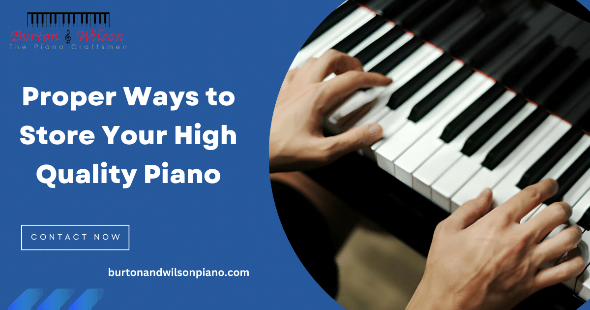 Proper Ways to Your High-quality Piano Storage